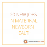 20 New Jobs in Maternal Health