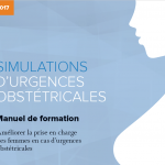 Resource for Managing Postpartum Hemorrhage and Pre-eclampsia/Eclampsia Now Available in French!