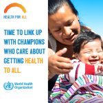 World Health Day 2018: Maternal Health Care and Universal Health Coverage
